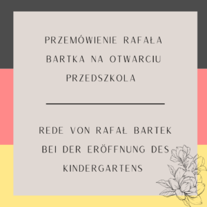 Przemówienie Rafała Bartka na&nbsp;otwarciu Katolickiego Niepublicznego Przedszkola z&nbsp;Nauczaniem Języka Mniejszości Niemieckiej w&nbsp;Chrząstowicach