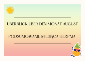 Podsumowanie miesiąca sierpnia