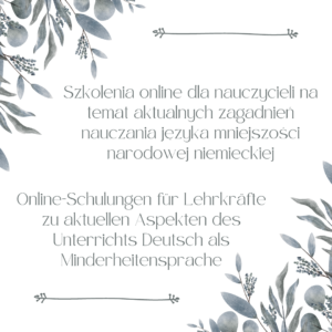Szkolenia online dla nauczycieli na&nbsp;temat aktualnych zagadnień nauczania języka mniejszości narodowej niemieckiej