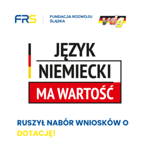Fundusz „Język Niemiecki ma&nbsp;Wartość” – ruszył nabór wniosków o&nbsp;dotację!