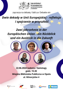 Debata: Dwie dekady w&nbsp;Unii Europejskiej – refleksja i&nbsp;spojrzenie w&nbsp;przyszłość