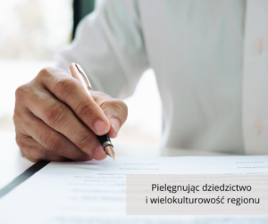 Pielęgnując dziedzictwo i&nbsp;wielokulturowość regionu