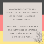 Spotkanie koordynacyjne dla przedstawicieli organizacji mniejszości niemieckiej z północnych regionów Polski