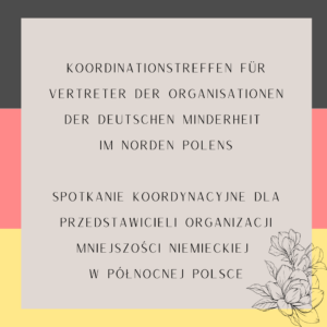 Spotkanie koordynacyjne dla przedstawicieli organizacji mniejszości niemieckiej z północnych regionów Polski