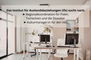 ifa poszukuje koordynatora regionalnego dla Polski, Czech i&nbsp;Słowacji oraz&nbsp;menedżera kultury dla ZNSSK